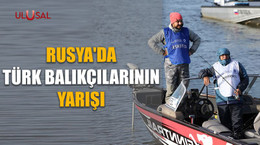 Rusya'da Türk balıkçılarının yarışı